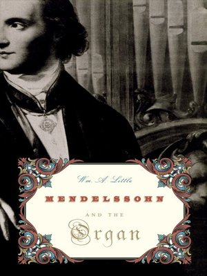 cover image of Mendelssohn and the Organ